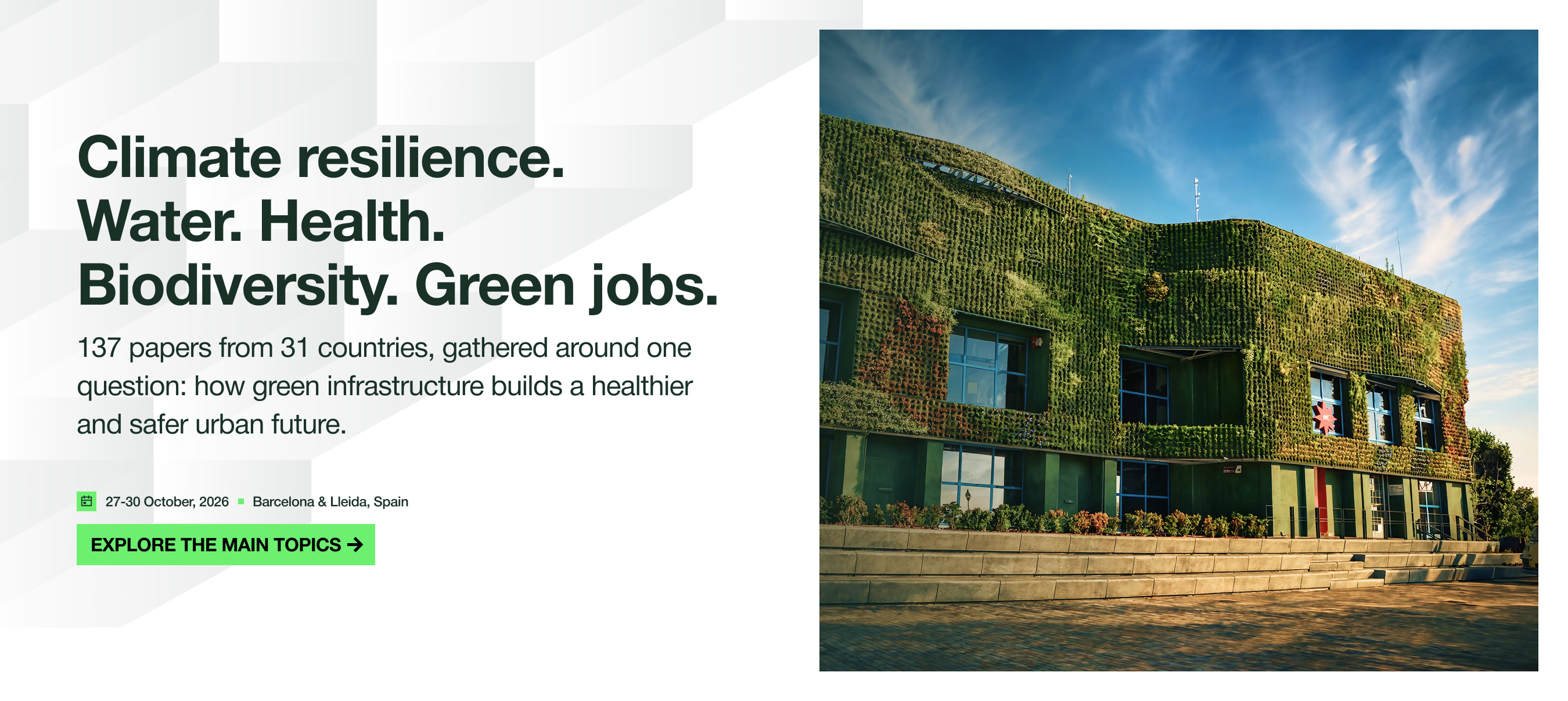 Climate resilience. Water. Health. Biodiversity. Green jobs — 137 papers from 31 countries, gathered around one question: how green infrastructure builds a healthier and safer urban future.